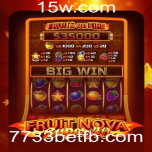 Explorando o Mundo do Jogo FruitNovaSuper40 com 7733bet